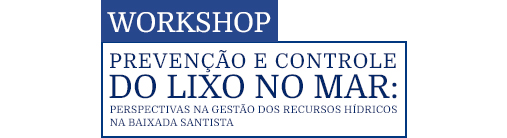Workshop Lixo no Mar – UniSantos / Fehidro