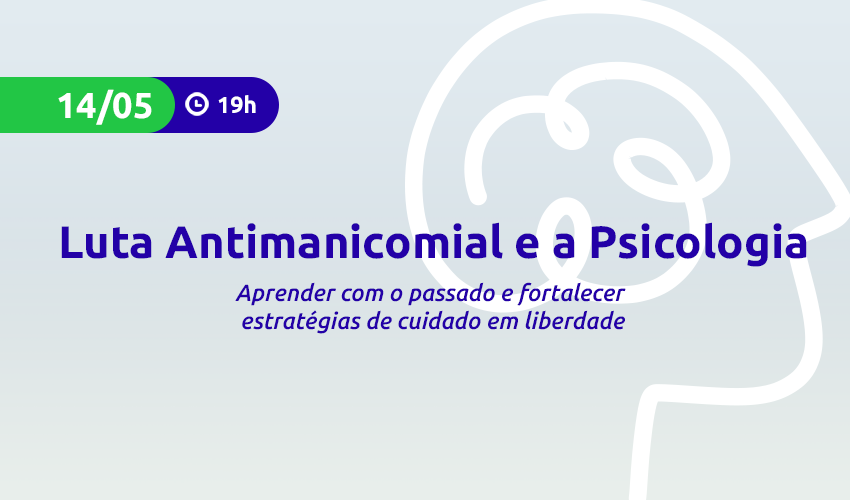 banner – Luta Antimanicomial e a Psicologia – 2025